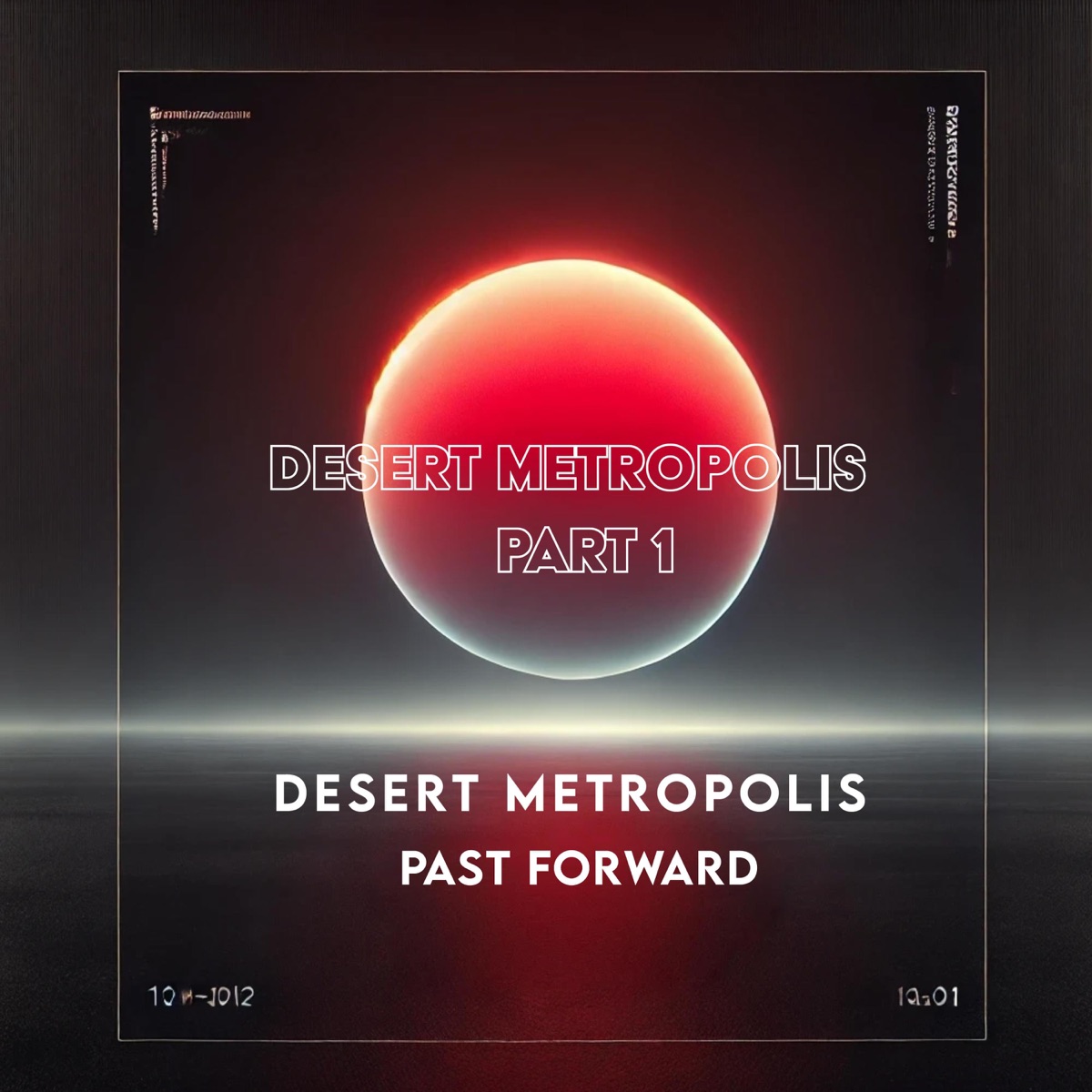 Desert Metropolis Pt. 1 artwork